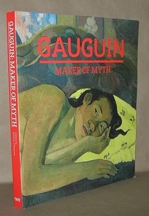 Imagen del vendedor de GAUGUIN Maker of Myth a la venta por Evolving Lens Bookseller
