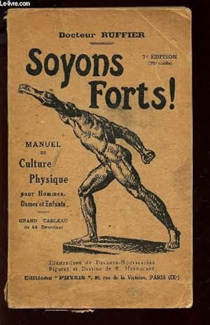 Seller image for SOYONS FORTS! - MANUEL DE CULTURE PHYSIQUE pour hommes, Dames et enfants - grand tableau de 60 exercices.[Buy it!] / 7e EDITION for sale by Le-Livre