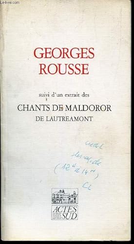Bild des Verkufers fr GEOGES ROUSSE - suivi d'un extrait des CHANTS DE MALDOROR DE LAUTREMONT zum Verkauf von Le-Livre