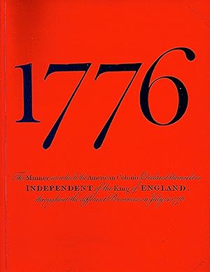 Bild des Verkufers fr 1776 : The British Story Of The American Revolution : The Manner In Which The American Colonies Declared Themselves Independent Of The King Of England , Throughout The Different Provinces , On July 4th 1776 : zum Verkauf von Sapphire Books