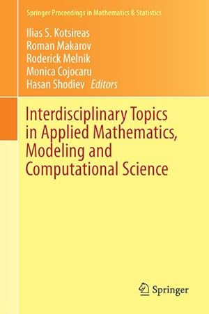 Seller image for Interdisciplinary Topics in Applied Mathematics, Modeling and Computational Science for sale by AHA-BUCH GmbH