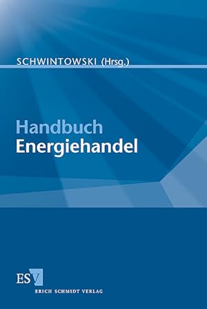 Bild des Verkufers fr Handbuch Energiehandel. zum Verkauf von Antiquariat Thomas Haker GmbH & Co. KG