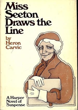 Seller image for MISS SEETON DRAWS THE LINE for sale by Antic Hay Books