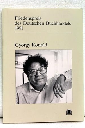 Seller image for Gyrgy Konrd : Ansprachen aus Anlass der Verleihung Friedenspreis des deutschen Buchhandels ; 1991 for sale by Antiquariat Bler