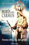 María del Carmen: por los caminos de la vida: novena a Nuestra Señora del Carmen