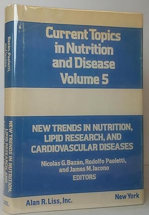 Imagen del vendedor de New Trends in Nutrition, Lipid Research, and Cardiovascular Diseases (Current Topics in Nutrition and Disease: Volume 5) a la venta por Stephen Peterson, Bookseller