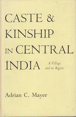 Bild des Verkufers fr Caste and Kinship in Central India. A Village and its Region. zum Verkauf von Asia Bookroom ANZAAB/ILAB