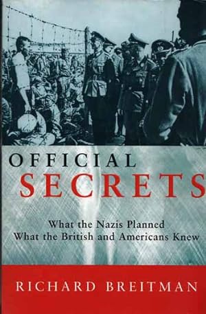 Immagine del venditore per Official Secrets, What the Nazis Planned and What the British and Americans Knew venduto da Adelaide Booksellers