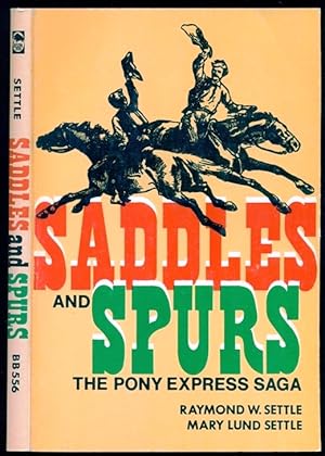 Seller image for Saddles and Spurs: The Pony Express Saga (Bison Book S) for sale by Don's Book Store
