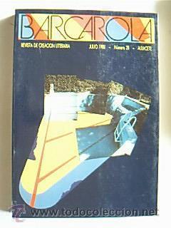 Seller image for Barcarola? Nm. 28 de julio 1988. Poesa de Lorca, Fernando Arrabal, Luisa Castro, Almudena Guzmn, y otros. Narrativa, Traducciones inditas, Monografas sobre Bcquer, Schopenhauer,. Dossier de Marguerite Yourcenarl Literatura inglesa actual. Cine sobre Jos Luis Cuerda, etc. 292 pp. Revista de creacin literaria "BARCAROLA" editadas por la Diputacin de Albacete. Textos inditos de VV.AA. Todos estn excepcionalmente bien ilustrados. Tamaos cuarta. Encuadernados en tapa blanda con cubiertas ilustradas color. for sale by Librera Anticuaria Ftima