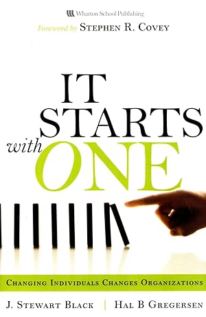 It Starts with One: Changing Individuals Changes Organizations