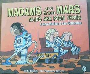 Image du vendeur pour Madams are from Mars, Maids are from Venus: A New Madam &amp; Eve Collection mis en vente par Chapter 1