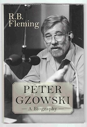 Bild des Verkufers fr Peter Gzowski A Biography zum Verkauf von Riverwash Books (IOBA)