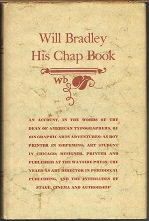 Will Bradley, His Chap Book.