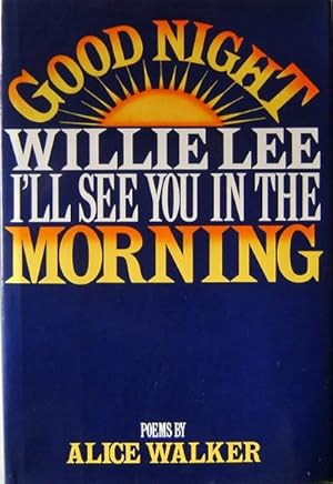 Seller image for Good Night Willie Lee I'll See You In The Morning for sale by Derringer Books, Member ABAA
