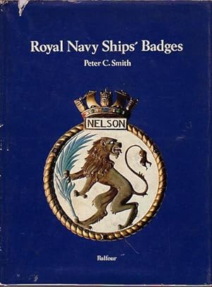 Seller image for ROYAL NAVY SHIPS' BADGES for sale by Jean-Louis Boglio Maritime Books