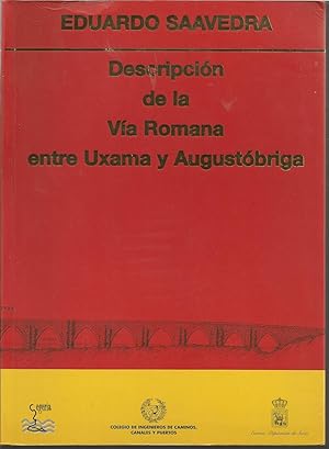 Image du vendeur pour DESCRIPCION DE LA VIA ROMANA ENTRE UXAMA Y AUGUSTOBRIGA- con el Facsimil publicado en 1861 y PLANOS DEPLEGABLES mis en vente par CALLE 59  Libros