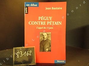 Imagen del vendedor de Pguy contre Ptain. L'appel du 17 juin a la venta por Librairie-Bouquinerie Le Pre Pnard
