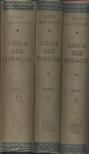 Beiträge zu einer Kritik der Sprache. 2. u. 3. Auflage. 3 Bände.