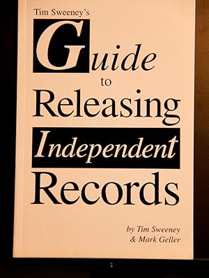 Imagen del vendedor de Tim Sweeney's Guide to Releasing Independent Records a la venta por Mad Hatter Bookstore