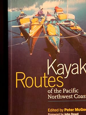 Seller image for Kayak Routes of the Pacific Northwest Coast for sale by Mad Hatter Bookstore