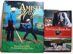 " Amish Ways" PLUS " House Calls & Hitching Posts: among the Amish" ( Two NF Books About The Amish)