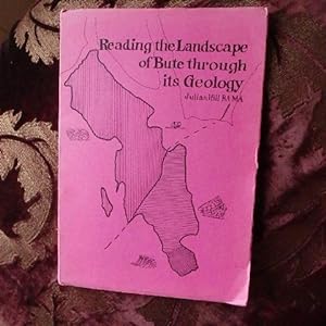 Reading the Landscape of Bute Through Its Geology