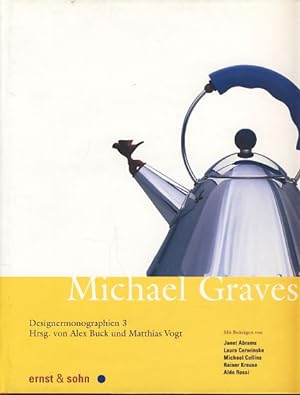 Michael Graves. Designermonographien 3. Hrsg. von Alex Buck und Matthias Vogt.