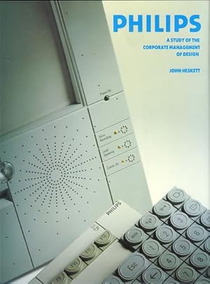 Bild des Verkufers fr Philips. A Study of the Corporate Management of Design. zum Verkauf von Fundus-Online GbR Borkert Schwarz Zerfa