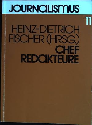 Immagine del venditore per Chefredakteure: Publizisten oder Administratoren? Status, Kompetenzen u. kommunikative Funktion von Redaktionsleitern bei Tages- u. Wochenzeitungen. Journalismus; N.F. , Bd. 11 venduto da books4less (Versandantiquariat Petra Gros GmbH & Co. KG)