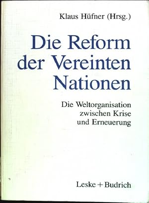 Immagine del venditore per Die Reform der Vereinten Nationen: Die Weltorganisation zwischen Krise und Erneuerung venduto da books4less (Versandantiquariat Petra Gros GmbH & Co. KG)
