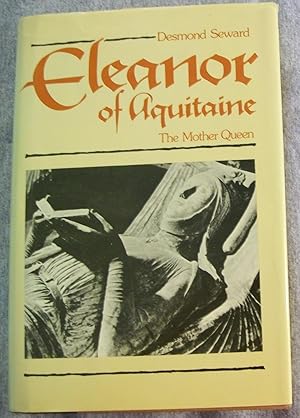 Imagen del vendedor de Eleanor of Aquitaine: The Mother Queen a la venta por Book Nook