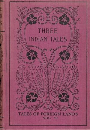 Immagine del venditore per Tales of Foreign Lands: A Series of Stories for the Young, Volume VI: Three Indian Tales venduto da Hyde Brothers, Booksellers