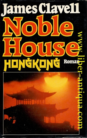 Bild des Verkufers fr Noble House Hongkong - Roman zum Verkauf von Antiquariat Liber Antiqua