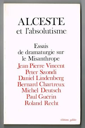 Bild des Verkufers fr Alceste et l'absolutisme. [Essais de dramaturgie sur le Misanthrope.] zum Verkauf von Hatt Rare Books ILAB & CINOA