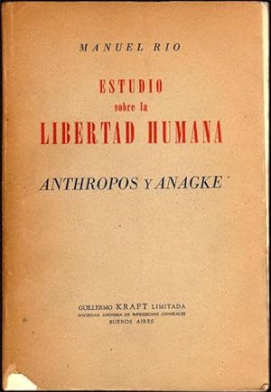 Estudio sobre la libertad humana: anthropos y anagke