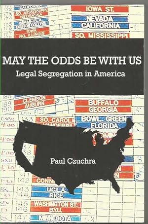 May the Odds Be With You - Legal Segregation in America: The Sports Betting Profession Vs Corpora...