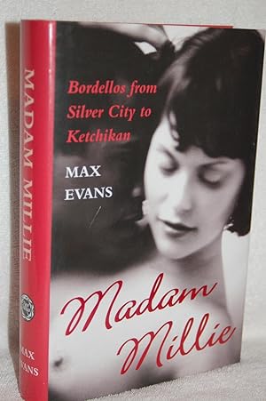 Seller image for Madam Millie; Bordellos from Silver City to Ketchikan for sale by Books by White/Walnut Valley Books