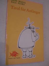 Seller image for Tirol fr Anfnger for sale by Alte Bcherwelt