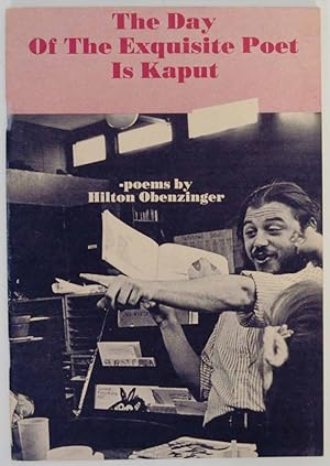 Image du vendeur pour The Day of the Exquisite Poet is Kaput mis en vente par Jeff Hirsch Books, ABAA