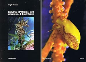 Imagen del vendedor de Biodiversit� marina lungo le coste della provincia di Reggio Calabria. Laruffa editore. In 8vo, broch. edit. col, pp. 70 a col. a la venta por Riccardo Giannuzzi Savelli