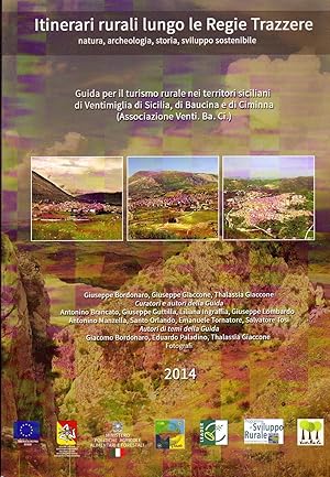 Itinerari rurali lungo le Regie Trazzere - Guida per il turismo rurale nei territori siciliani di...