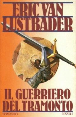 Il guerriero del tramonto. Milano Rizzoli. In 8vo, broch. ill., pp. 351