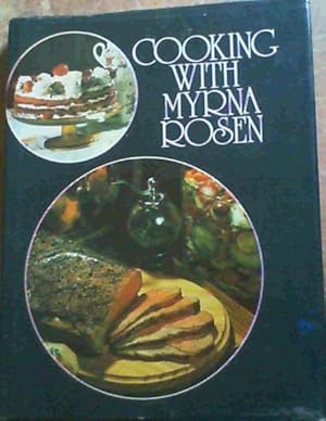 Imagen del vendedor de Cooking with Myrna Rosen a la venta por Chapter 1