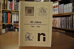 80 Jahre Katholischer Akademischer Verein Rheno-Nicaria e.V. 1903-1983.