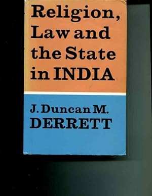 Seller image for Religion, Law and the State in India by J. Duncan M. Derrett (1968-06-05) for sale by Orca Knowledge Systems, Inc.