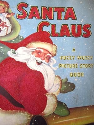 Immagine del venditore per Santa Claus A Fuzzy Wuzzy Picture Story Book venduto da Ellery Center Books