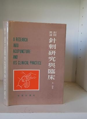 Seller image for Research Into Acupuncture and Its Clinical Practice English-Chinese for sale by BRIMSTONES