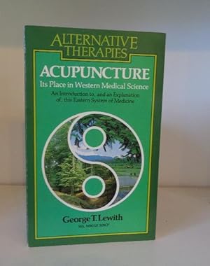 Seller image for Acupuncture: Its Place in Western Medical Science for sale by BRIMSTONES