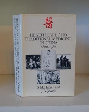 Image du vendeur pour Health Care and Traditional Medicine in China, 1800-1982 mis en vente par BRIMSTONES